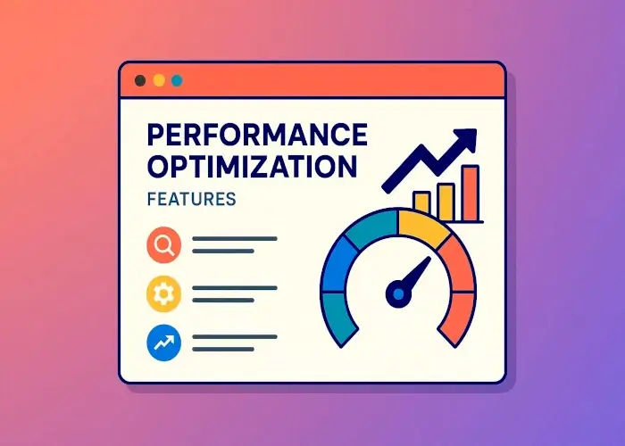 Performance Optimization Features